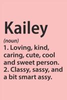 Kailey Definition Personalized Name Funny Notebook Gift, Notebook for Writing, Personalized Kailey Name Gift Idea Notebook