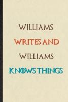 Williams Writes And Williams Knows Things