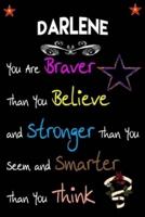 DARLENE You Are Braver Than You Believe and Stronger