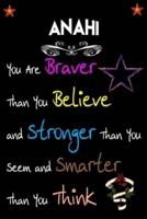 ANAHI You Are Braver Than You Believe and Stronger