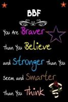 BBF You Are Braver Than You Believe and Stronger