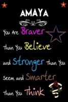AMAYA You Are Braver Than You Believe and Stronger