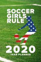 Soccer Girls Rule - 2020 Year Planner