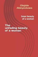 The Unfading Beauty of a Woman