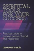 Spiritual Tools for Your Success