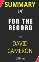 Summary of For the Record by David Cameron