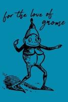 For The Love Of Gnome