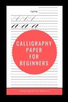 Calligraphy Paper for Beginners