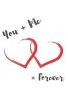 You + Me = Forever