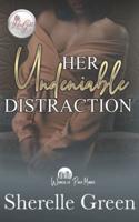 Her Undeniable Distraction