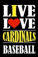 Live Love CARDINALS Baseball