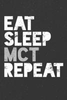 Eat Sleep MCT Repeat Keto Diet Ketones Ketosis