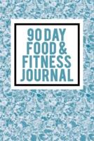 90 Day Food & Fitness Journal