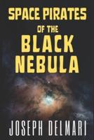 Space Pirates of the Black Nebula