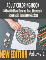 50 Beautiful Hand Drawing Relax Therapeutic Stress Relief Mandalas Collections Adult Coloring Book