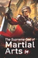 The Supreme God of Martial Arts 34