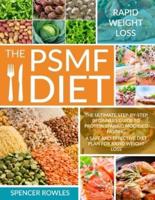 The PSMF Diet