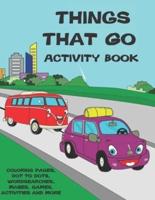 Things That Go Activity Book