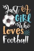 Just A Girl Who Loves Football Perfect Gift Journal