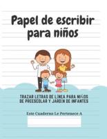 Papel De Escribir Para Niños