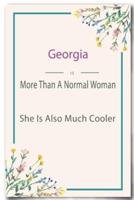 Georgia Is More Than A Normal Woman