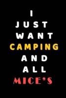 I JUST WANT Camping AND ALL Mice's