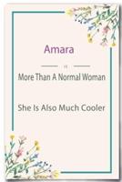 Amara Is More Than A Normal Woman
