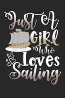 Just A Girl Who Loves Sailing Perfect Gift Journal