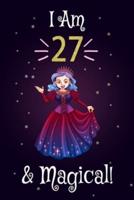 Princess Journal I Am 27 & Magical!