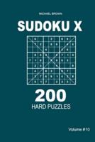 Sudoku X - 200 Hard Puzzles 9X9 (Volume 10)