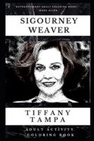 Sigourney Weaver Adult Activity Coloring Book