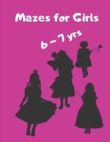 Mazes for Girls 6-7 Yrs