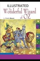 The Wonderful Wizard of Oz Illustrated