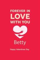 Forever in Love With You Betty Happy Valentines Day