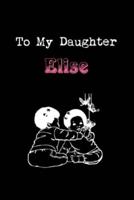 To My Dearest Daughter Elise