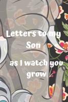 Letters to My Son as I Watch You Grow