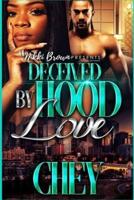 Deceived By Hood Love