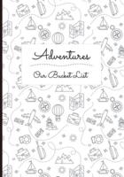 Adventures - Our Bucket List