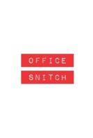 Office Snitch