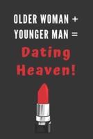Older Woman Plus Younger Man Equals Dating Heaven!