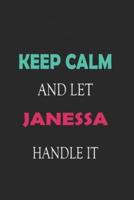 Keep Calm and Let Janessa Handle It