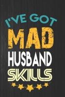 I've Got Mad Husband Skills