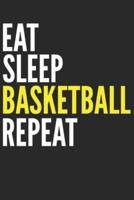 Eat Sleep Basketball Repeat