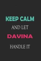 Keep Calm and Let Davina Handle It