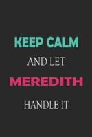 Keep Calm and Let Meredith Handle It