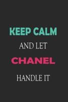 Keep Calm and Let Chanel Handle It