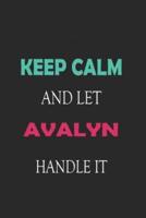 Keep Calm and Let Avalyn Handle It
