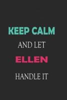 Keep Calm and Let Ellen Handle It