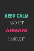 Keep Calm and Let Armani Handle It