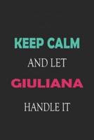 Keep Calm and Let Giuliana Handle It